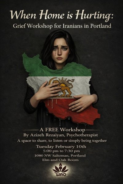Poster: When Home is Hurting, a grief workshop for Iranians in Portland, with a woman wrapped in a flag.