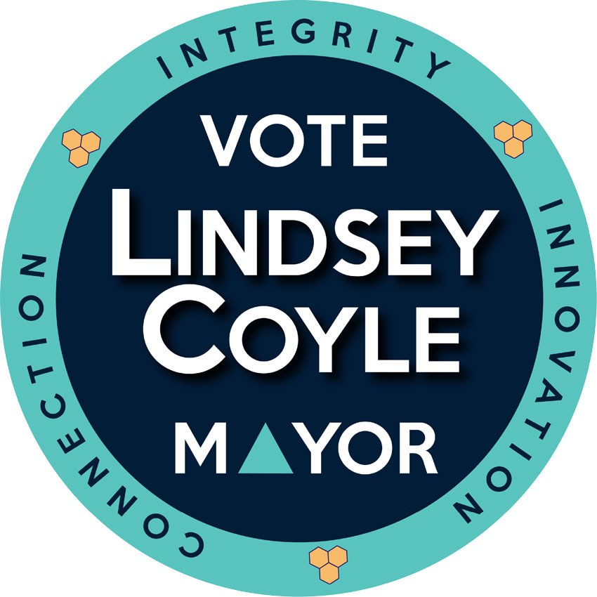 Vote Lindsey Coyle for Mayor campaign badge with the words integrity, innovation and connection around the edge.